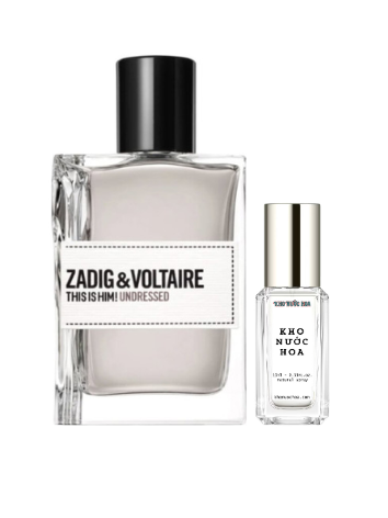 Nước hoa chiết Zadig & Voltaire This Is Him! Undressed  [10ml]