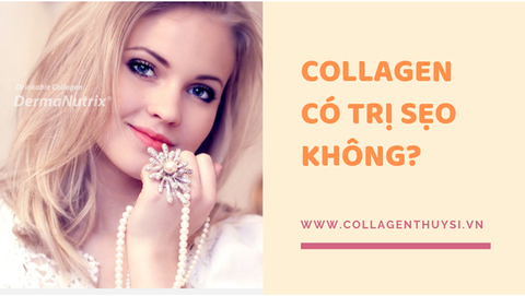 Collagen Có Trị Sẹo Không?