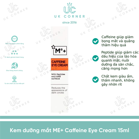 Kem dưỡng mắt ME+ Caffeine Eye Cream 15ml