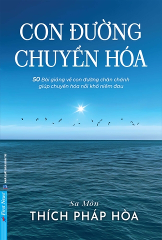 Con Đường Chuyển Hóa - Thích Pháp Hòa (Sách mới)