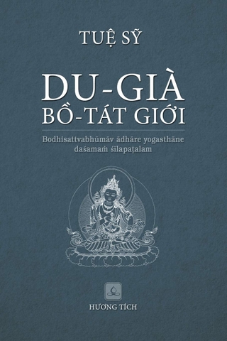 DU-GIÀ BỒ-TÁT GIỚI (Tuệ Sỹ) - Bản sách phi lợi nhuận