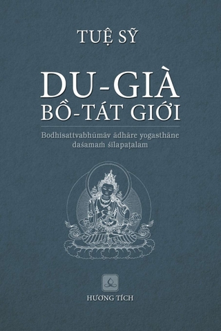 DU-GIÀ BỒ-TÁT GIỚI (Tuệ Sỹ) - Bản sách phi lợi nhuận