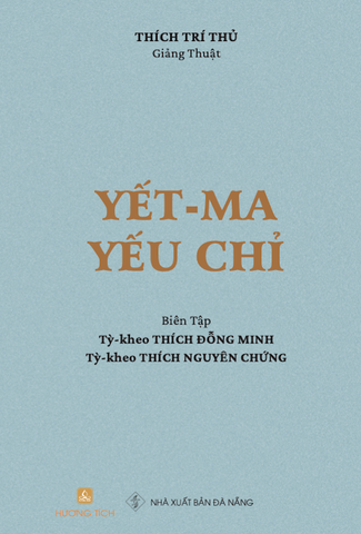 (Chỉ ấn tống cho Tăng-Ni) Yết-ma Yếu Chỉ