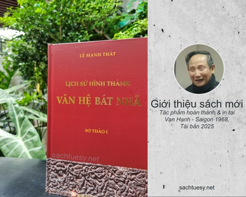 Sách mới - LỊCH SỬ HÌNH THÀNH VĂN HỆ BÁT NHÃ - GS. Lê Mạnh Thát