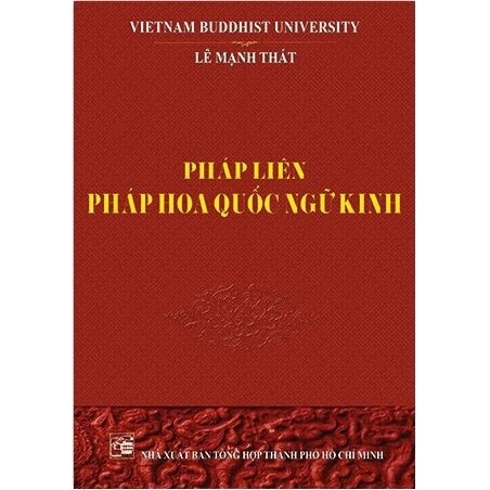 Pháp Hoa Quốc Ngữ Kinh - GS. Lê Mạnh Thát (Sắp tái bản, t7.2026) - ĐĂNG KÝ TRƯỚC