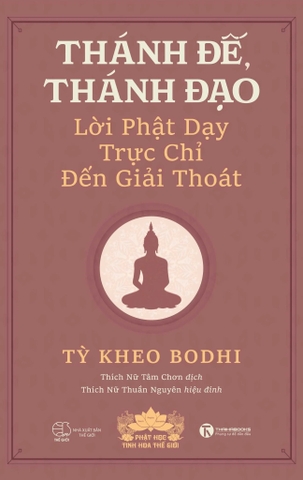 Thánh đế, thánh đạo - Lời Phật dạy trực chỉ đến giải thoát