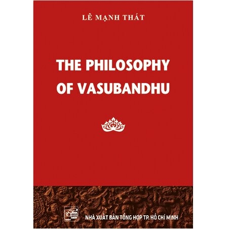 The Philosophy Of Vasubandhu - Lê Mạnh Thát