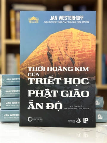 Thời hoàng Kim của Triết học Phật giáo Ấn Độ - Sách mới