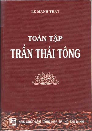 Toàn Tập Trần Thái Tông - Lê Mạnh Thát (bìa mềm, tiếng Việt)
