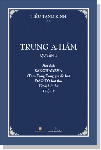 [ĐẶT TRƯỚC] Trung A-hàm (Bộ 5 quyển, Tuệ Sỹ dịch và chú)