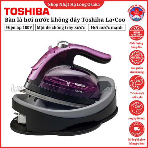 BÀN LÀ HƠI NƯỚC KHÔNG DÂY TOSHIBA LA•COO