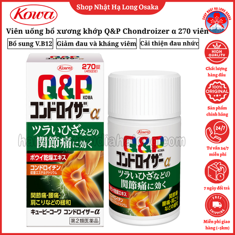 VIÊN UỐNG HỖ TRỢ XƯƠNG KHỚP Q&P KOWA CHONDROIZER α 270 VIÊN - 4987067226504