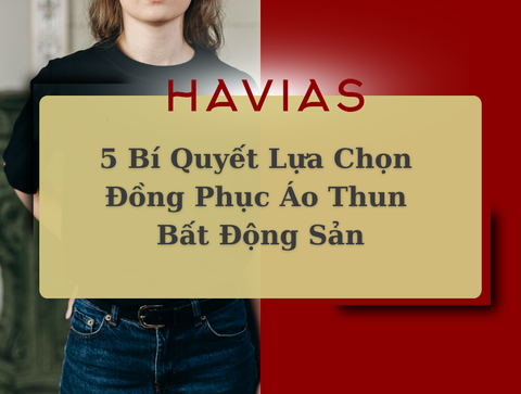 5 Bí Quyết Lựa Chọn Đồng Phục Áo Thun Bất Động Sản