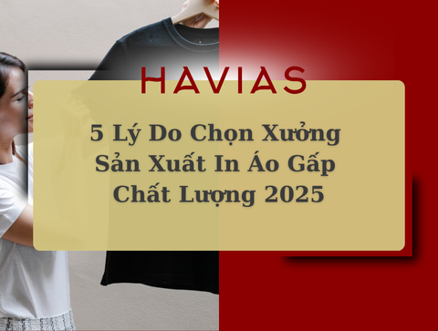 5 Lý Do Chọn Xưởng Sản Xuất In Áo Gấp Chất Lượng 2025
