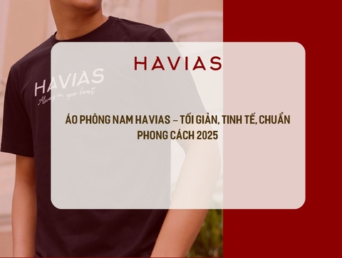 Áo Phông Nam Havias – Tối Giản, Tinh Tế, Chuẩn Phong Cách 2025