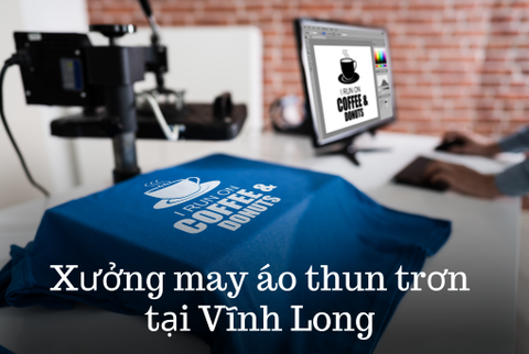 Xưởng may áo thun trơn tại Vĩnh Long