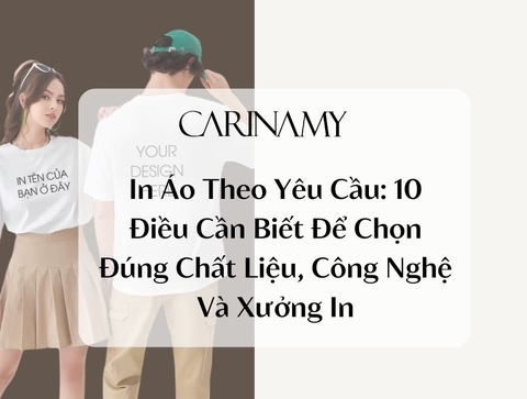 In Áo Theo Yêu Cầu: 10 Điều Cần Biết Để Chọn Đúng Chất Liệu, Công Nghệ Và Xưởng In