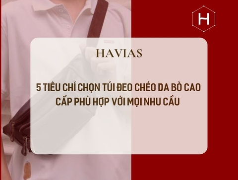 5 Tiêu Chí Chọn Túi Đeo Chéo Da Bò Cao Cấp Phù Hợp Với Mọi Nhu Cầu 