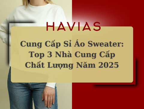 Cung Cấp Sỉ Áo Sweater: Top 3 Nhà Cung Cấp Chất Lượng Năm 2025