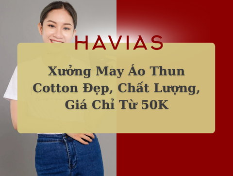 Xưởng May Áo Thun Cotton Đẹp, Chất Lượng, Giá Chỉ Từ 50K