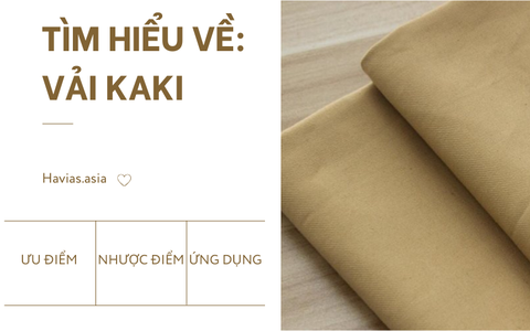 Tìm hiểu về vải Kaki: Ưu điểm, nhược điểm và ứng dụng