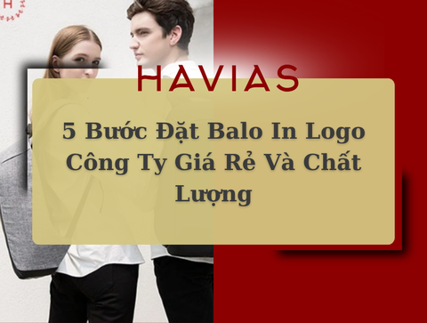 5 Bước Đặt Balo In Logo Công Ty Giá Rẻ Và Chất Lượng