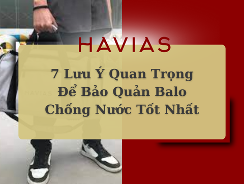 7 Lưu Ý Quan Trọng Để Bảo Quản Balo Chống Nước Tốt Nhất