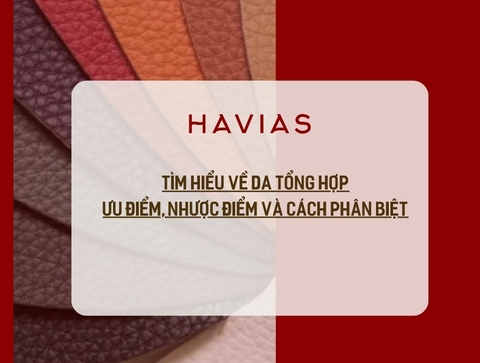 Tìm hiểu về da tổng hợp: Ưu điểm, nhược điểm và cách phân biệt