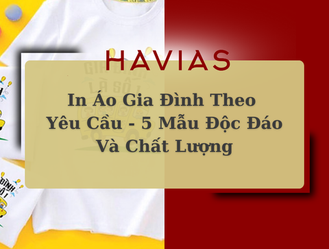 In Áo Gia Đình Theo Yêu Cầu - 5 Mẫu Độc Đáo Và Chất Lượng