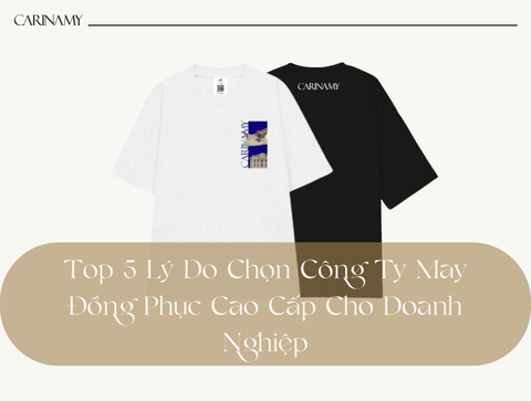 Top 5 Lý Do Chọn Công Ty May Đồng Phục Cao Cấp Cho Doanh Nghiệp