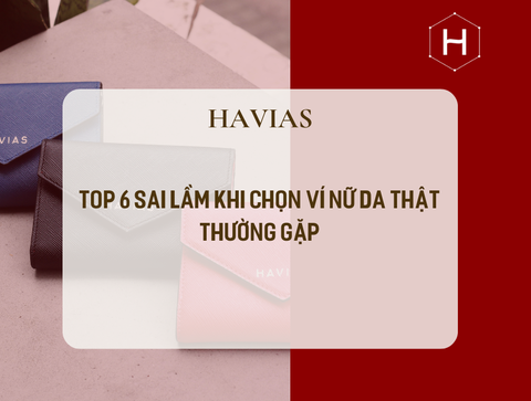 Top 6 sai lầm khi chọn ví nữ da thật thường gặp