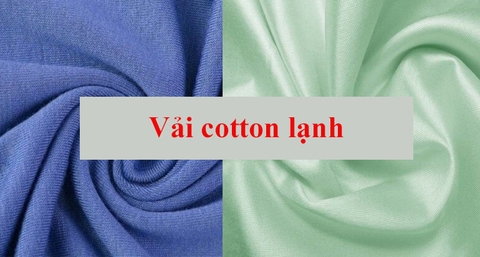 Vải Cotton Lạnh: Lựa Chọn Hoàn Hảo Cho Mùa Hè