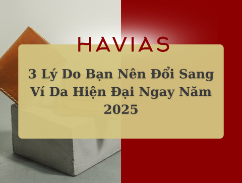 3 Lý Do Bạn Nên Đổi Sang Ví Da Hiện Đại Ngay Năm 2025