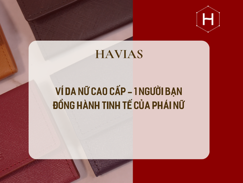 Ví da nữ cao cấp - 1 người bạn đồng hành tinh tế của phái nữ
