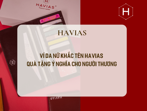 Ví da nữ khắc tên HAVIAS - Quà tặng ý nghĩa cho người thương