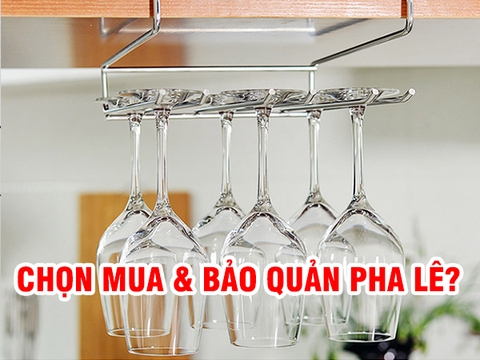 Cách chọn mua và bảo quản đồ pha lê thế nào cho tốt?
