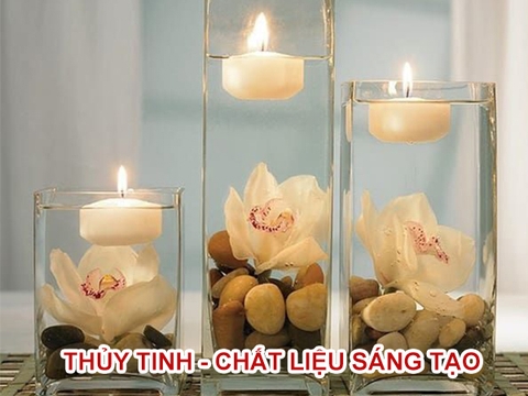 Thủy tinh - chất liệu của sự sáng tạo