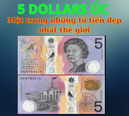 5 Dollars Úc - Một trong những tờ tiền đẹp nhất thế giới