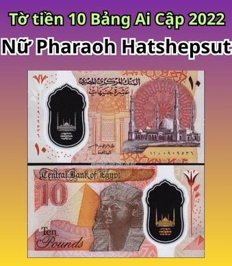Tờ tiền 10 Bảng Ai Cập 2022 – Nữ Pharaoh Hatshepsut