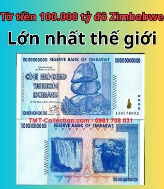 Tờ tiền 100.000 tỷ đô Zimbabwe – Lớn nhất thế giới