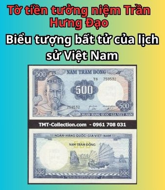 Tờ tiền Trần Hưng Đạo – Biểu tượng Bạch Đằng Giang