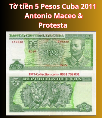 Tờ tiền 5 Pesos Cuba 2011 – Hình ảnh Antonio Maceo và tinh thần bất khuất