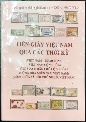 Sách tiền giấy Việt Nam qua các thời kỳ - Tác giả Trần Thọ