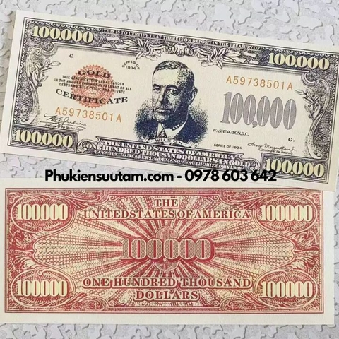 Tiền Lưu Niệm 100.000 USD Hình Tổng Thống Wilson Dạ Quang