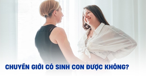 Nam Chuyển Giới Nữ Có Sinh Con Được Không? Giới Hạn Hiện Tại Và Hy Vọng Tương Lai