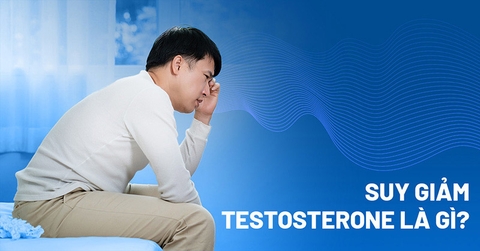 Testosterone Thấp Ở Nam Giới: Nhận Biết Sớm Và Phương Pháp Tăng Tự Nhiên