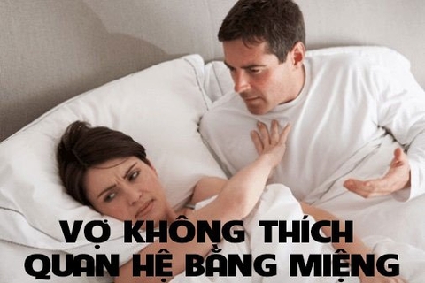 Vợ Không Thích Quan Hệ Bằng Miệng Nên Làm Gì? Giải Pháp Từ Nữ Hoàng Khoái Cảm