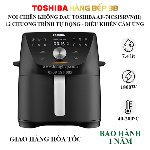 Nồi chiên không dầu Toshiba AF-74CS1SRVN(H) 7.4 lít