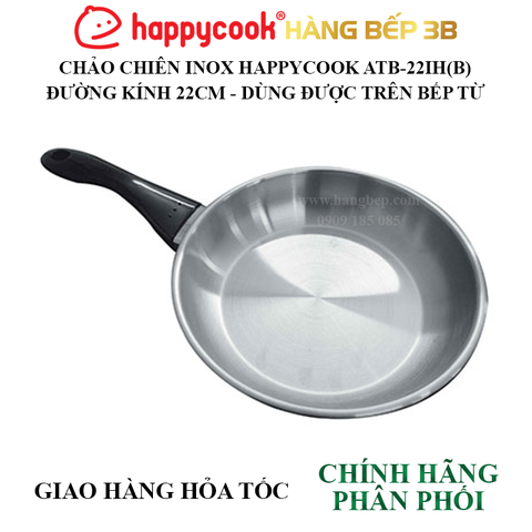 Chảo chiên inox Happycook ATB-22IH đen