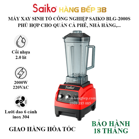 Máy xay sinh tố công nghiệp Saiko BLG-2000S